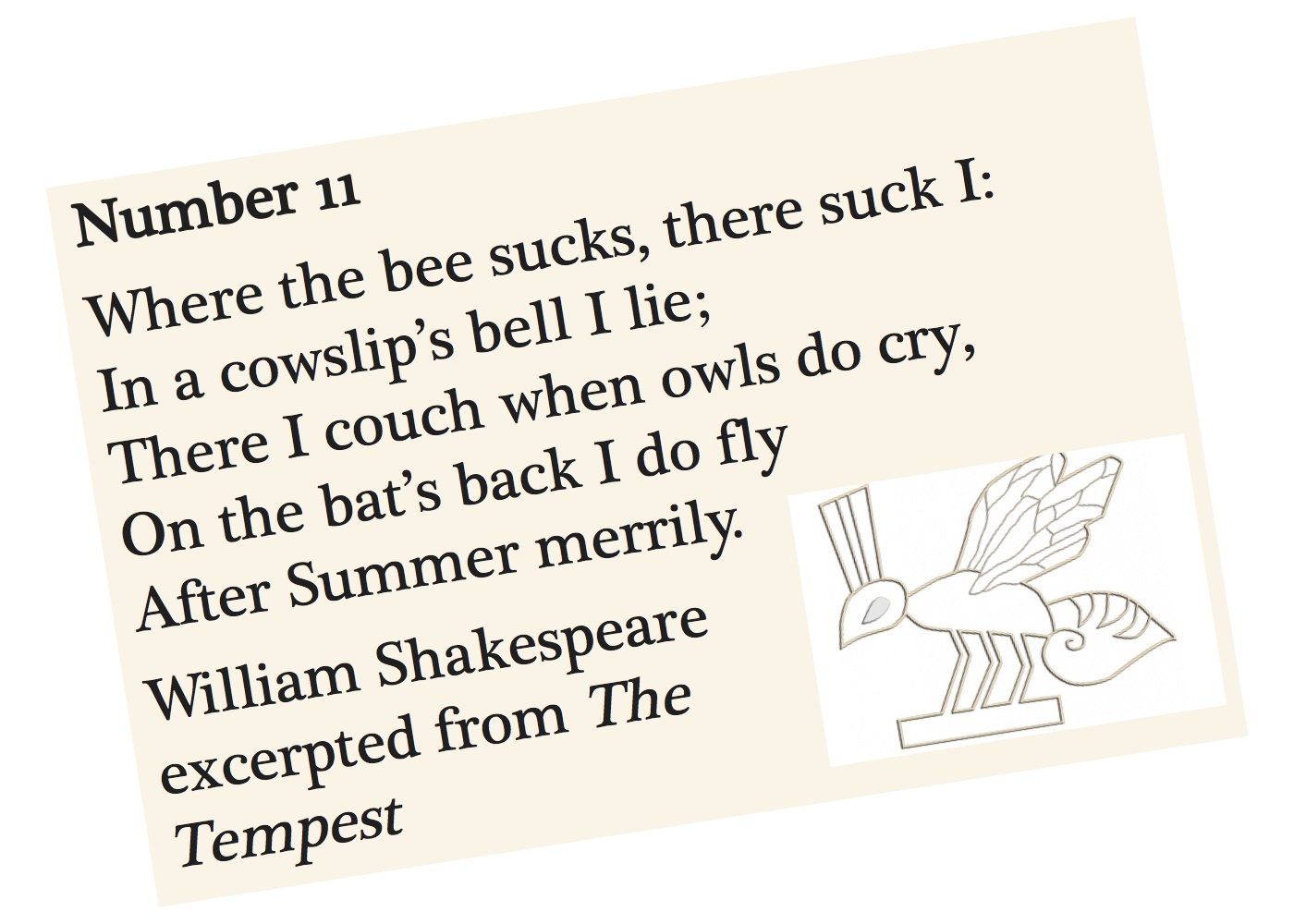 Where the bee sucks, there suck I.